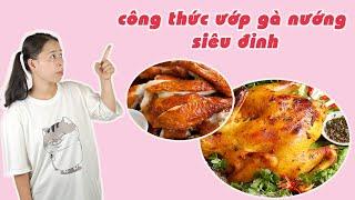 Công Thức Ướp Gà Nướng Siêu Đỉnh | HÀ COOKING