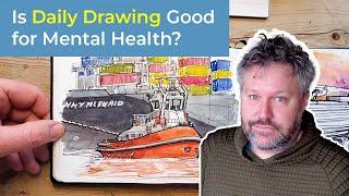 Is Sketching Good for our Mental Health? - 10 Tips to Start your Daily Drawing Practice