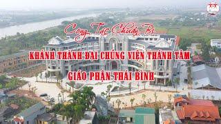 Công Tác Chuẩn Bị Khánh Thành Đại Chủng Viện Thánh Tâm Giáo Phận Thái Bình 31/12/2024