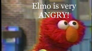 Elmo is ANGRY - Full Compilation