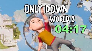 Only Down - Any%: World 2 speedrun in 4:17.500