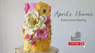 April's Flowers, Buttercream Painting by Butter & Blossoms