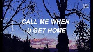 [Lyrics+Vietsub] Lindsey Lomis - call me when u get home