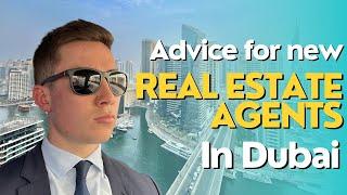 Advice for New Real Estate Agents in Dubai