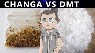 Changa vs DMT