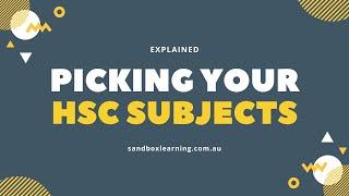 Sandbox HSC: Picking your HSC Subjects