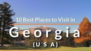 10 Best Places to Visit in Georgia, USA | Travel Videos | SKY Travel