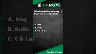 Which neighbor country of Pakistan is landlocked? #pakmcqs #shorts