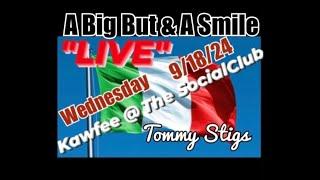 "A Big But & A Smile - Getting paid on YouTube" Wednesday 9/18/24 LIVE Kawfee Talk W/Tommy Stigs