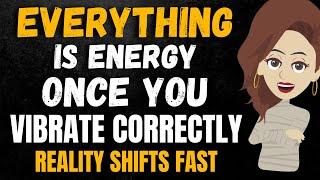 Abraham Hicks ️ Everything is Energy, The Only Guide You Need on How To Control Energy