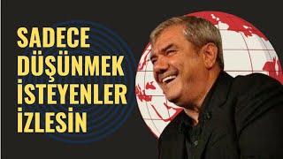 YILMAZ ÖZDİL   -  SADECE DÜŞÜNMEK İSTEYENLER İZLESİN