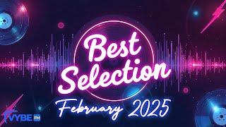 VYBE FM: Best Selections - February 2025