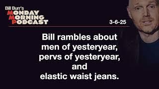 Men of Yesteryear, Pervs, and Elastic Waist Jeans | Thursday Afternoon Monday Morning Podcast 3-6-25