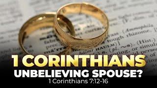 Unbelieving Spouse? - 1 Corinthians 7:12-16 | Damian Carr