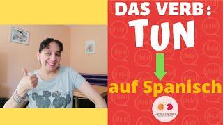 Spanisch wichtige Verben Das Verb TUN auf Spanisch!  7 Beispiele... von Carlota Hurtado !