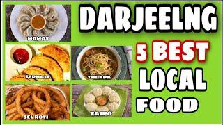 Darjeeling 5 best Local foods | Darjeeling Traditional foods | English Subtitles