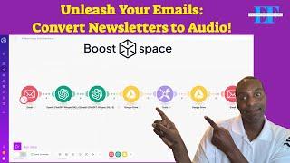 Unleash Your Emails: Convert Newsletters to Audio Using Boost. Space