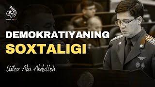 Demokratiyaning soxtaligi | Ustoz Abu Abdulloh