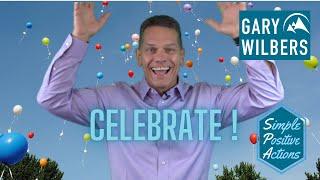 How to stay positive with simple actions: SPA #52 - Gary Wilbers