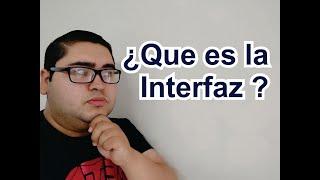 INFORMATICA. ¿QUES ES UNA INTERFAZ?