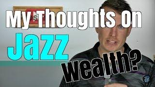 My Thoughts On Jazz Wealth? | Season 2 Episode 42