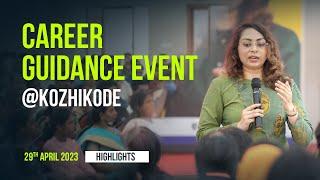 Career Guidance Event Highlights @KOZHIKODE