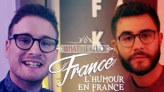 WTF France - Why French Comedy Is Awful