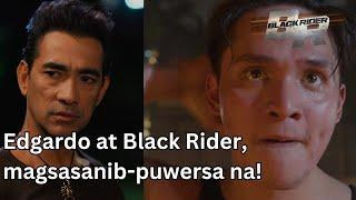 Edgardo at Black Rider, magsasanib-puwersa na! (Weekly Trailer) | Black Rider