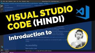 Introduction to Visual Studio Code in Hindi - Getting Started with VS Code