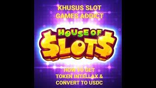 HOUSE OF SLOT l HOW TO GET TOKEN INTELLAX & COVERT TO USDC