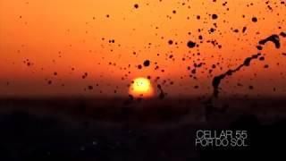 Cellar 55 - Por Do Sol (Official Music Video)