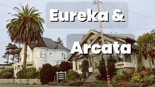 Hidden Gems of California's North Coast: Eureka & Arcata