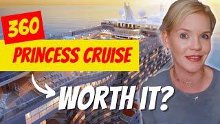 $150 Each??!!  Is the 360 Experience on Princess Cruises Worth the Cost? 