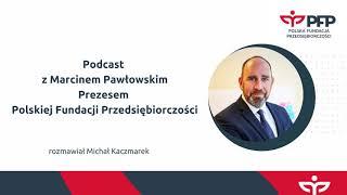 Podcast: Plany i działania Polskiej Fundacji Przedsiębiorczości na rok 2021 [PFP]