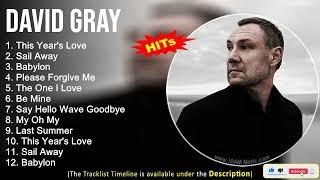 David Gray Greatest Hits ~ This Year's Love, Sail Away, Babylon, Please Forgive Me