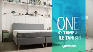 Tempur’un En Yenisi - One by Tempur Yataklar