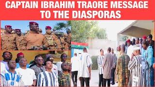 Captain Ibrahim TRAORE The president Message Travels To The Diaspora