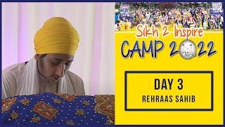 Rehraas Sahib | Day 3 | Sikh2Inspire Camp 2022