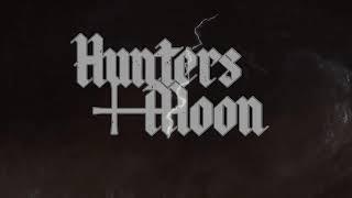 HUNTERS MOON "Bridge Over Chaos"