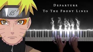 Naruto Shippūden OST - Departure To The Front Lines (Piano Version)