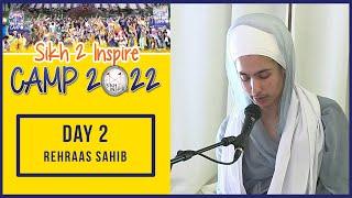 Rehraas Sahib | Day 2 | Sikh2Inspire Camp 2022