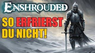 SO überlebst du die UNTERKÜHLUNG in Enshrouded!