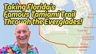 Taking Florida's Famous Tamiami Trail through the Everglades