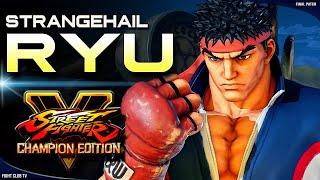 StrangeHail (Ryu)  Street Fighter V Champion Edition • SFV CE