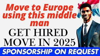 MOVE TO EUROPE 2025 USING THIS MIDDLE MEN