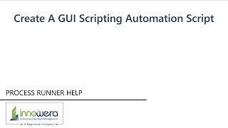 Create A GUI Scripting Automation Script - Process Runner Help