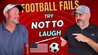 Football's Funniest Fails- Reaction