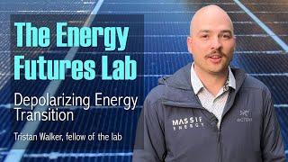 392B. Depolarizing Energy Transition with Tristan Walker of the Energy Futures Lab