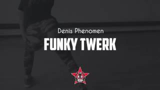 Funky Twerk