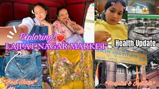 Vlog : Health Update + Exploring Lajpat Nagar Market || Haul || Latest Collection || Vatsala Negi